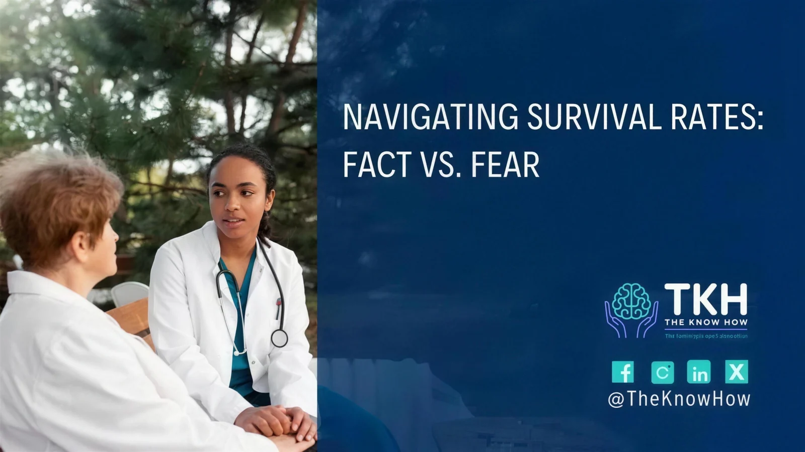Navigating survival rates: Fact vs. fear