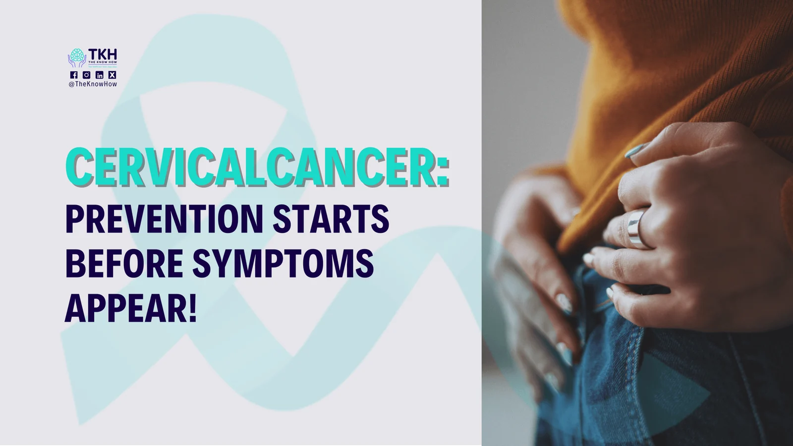 Cervical cancer: Prevention starts before symptoms appear!