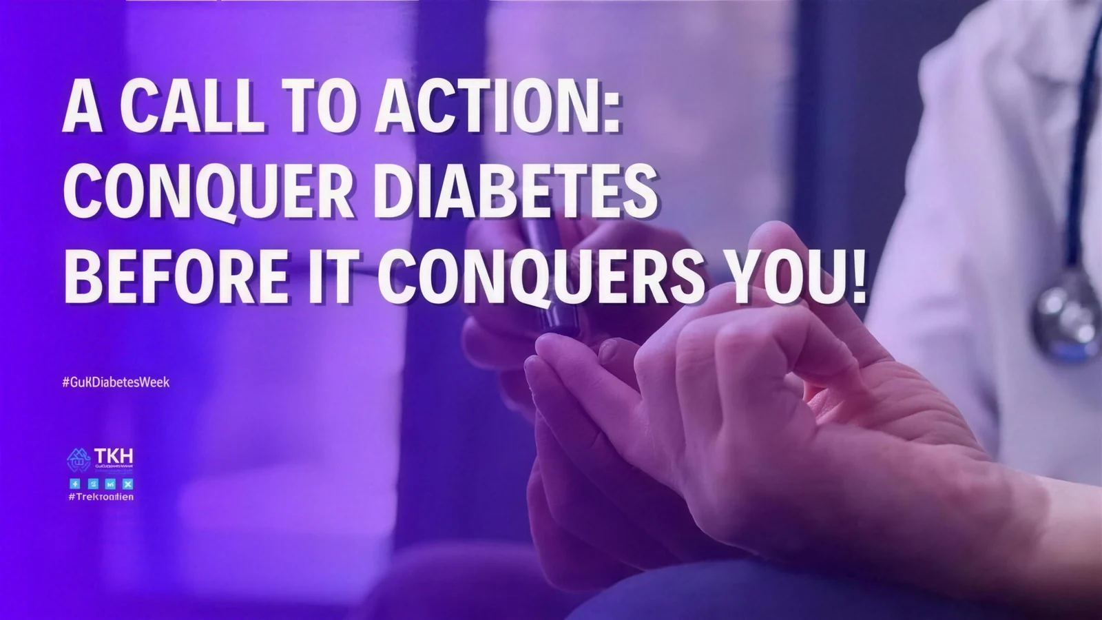 A call to action: Conquer diabetes before it conquers you!