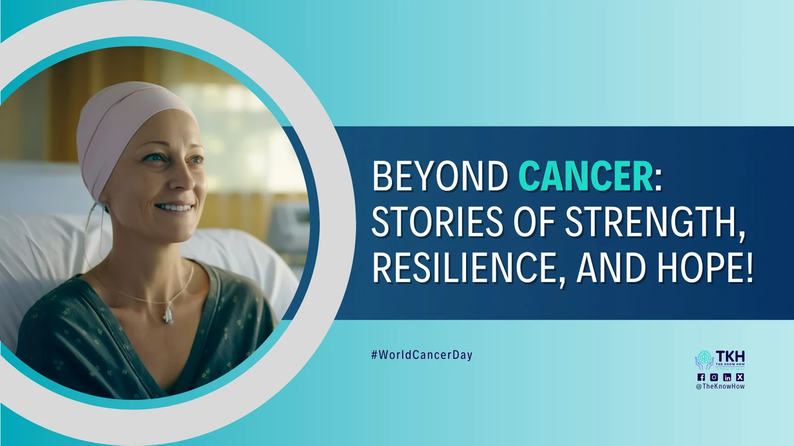Beyond cancer: Stories of strength, resilience, and hope!