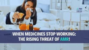 AMR- Act Now: Protect Our Present, Secure Our Future!