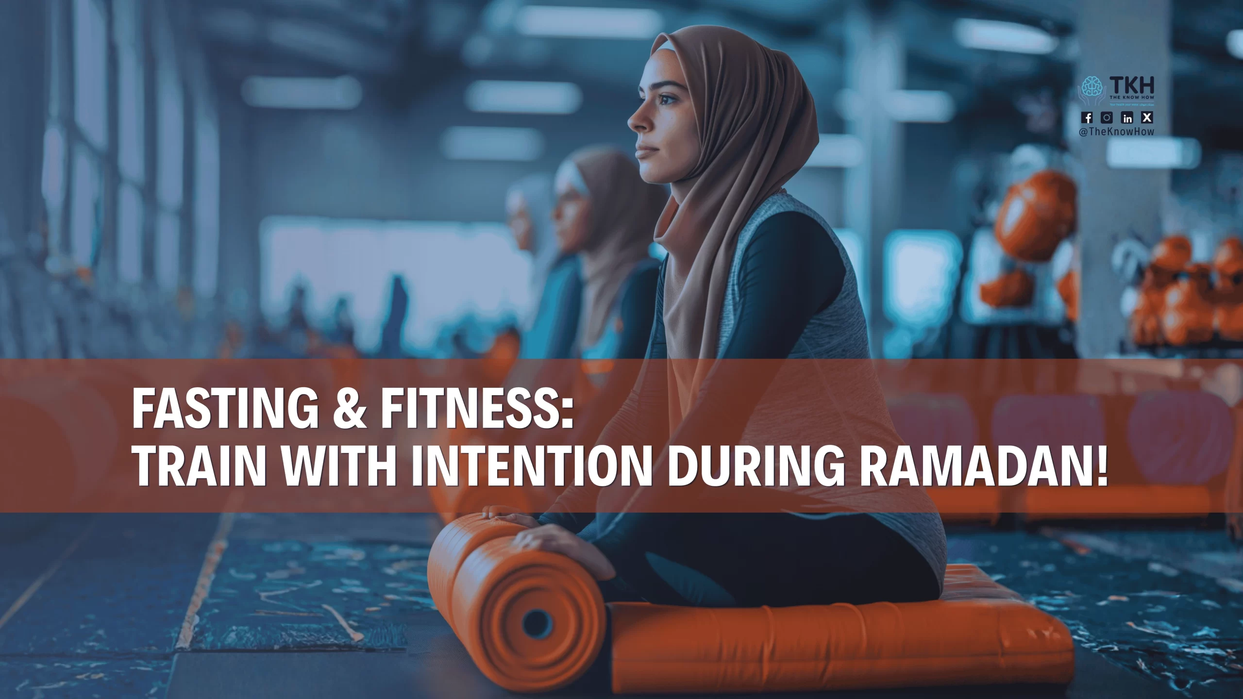Exercise During Ramadan: Safe Workouts While Fasting