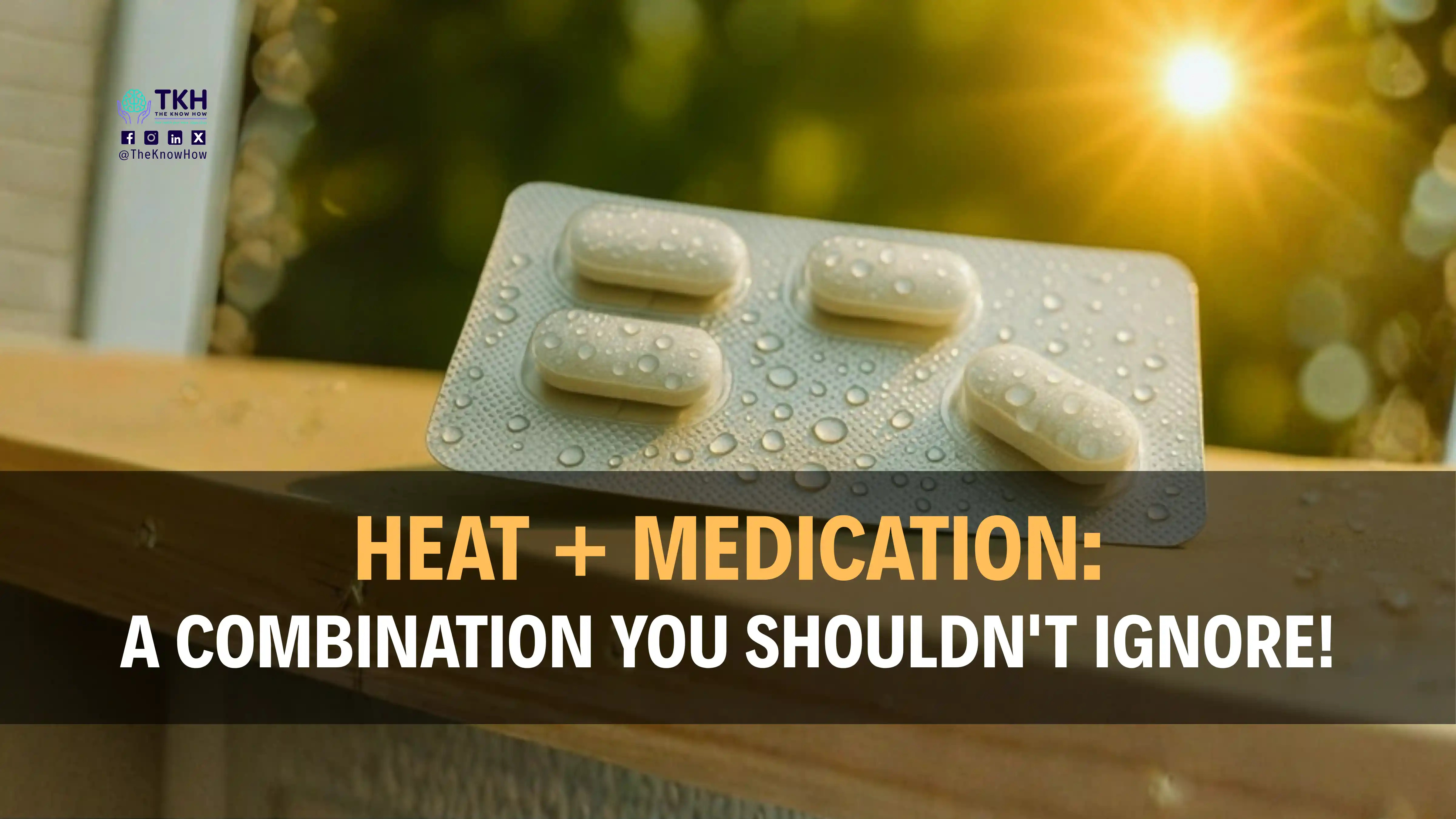 HeatAndMedications